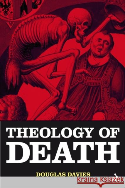 The Theology of Death Douglas Davies 9780567030481 T. & T. Clark Publishers - książka