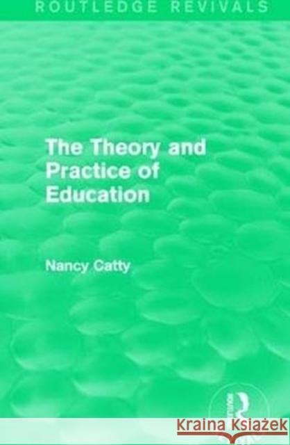 The Theory and Practice of Education (1934) Nancy Catty 9781138300613 Taylor and Francis - książka