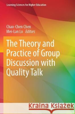 The Theory and Practice of Group Discussion with Quality Talk  9789811614118 Springer Nature Singapore - książka