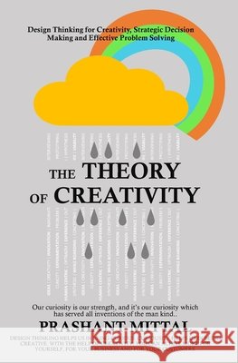 The Theory of Creativity James Paley, George Anderson, Sumeet Chander 9798450365336 Independently Published - książka