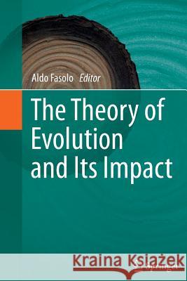 The Theory of Evolution and Its Impact Aldo Fasolo 9788847055865 Springer Verlag - książka