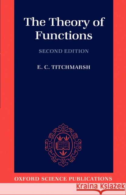 The Theory of Functions E C Titchmarsh 9780198533498  - książka