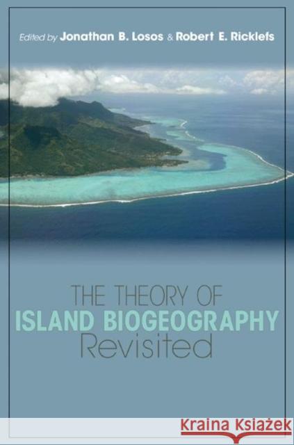 The Theory of Island Biogeography Revisited Jonathan B. Losos 9780691136530 Princeton University Press - książka