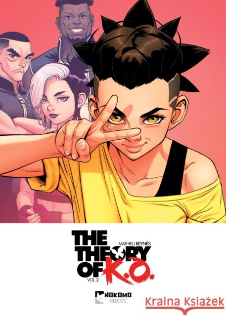 The Theory of K.O. Vol. 2 Mathieu Reynes 9781545823606 Nakama Press - książka