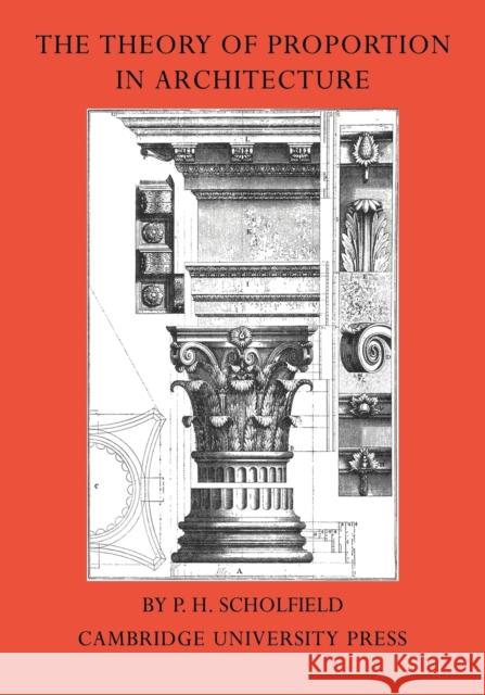 The Theory of Proportion in Architecture P. H. Scholfield 9780521243155 Cambridge University Press - książka