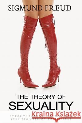 The Theory of Sexuality Sigmund Freud A. a. Bil James J. Putna 9781453609842 Createspace - książka
