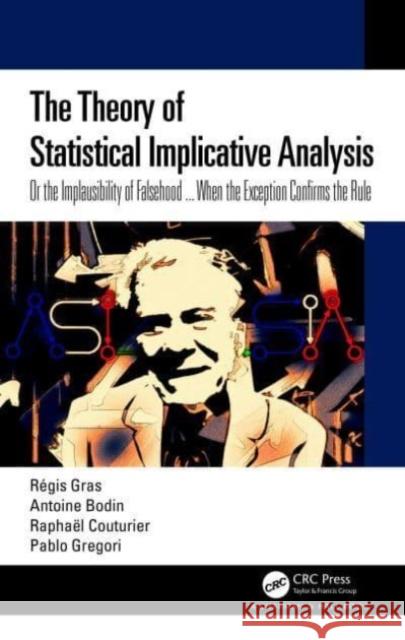 The Theory of Statistical Implicative Analysis Pablo Gregori 9781032515427 Taylor & Francis Ltd - książka