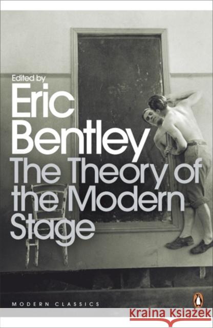 The Theory of the Modern Stage Ed  Eric Bentley 9780141189185  - książka