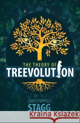 The Theory of Treevolution Christopher Paul Paul Paul Stagg 9780975165713 Laurander Enterprises - książka