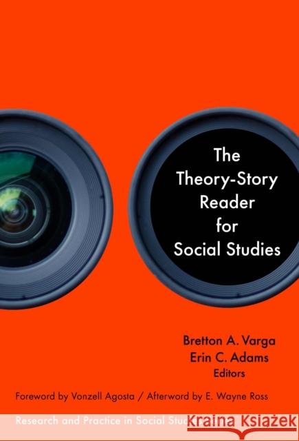 The Theory-Story Reader for Social Studies Bretton A. Varga Erin C. Adams Wayne Journell 9780807786406 Teachers College Press - książka