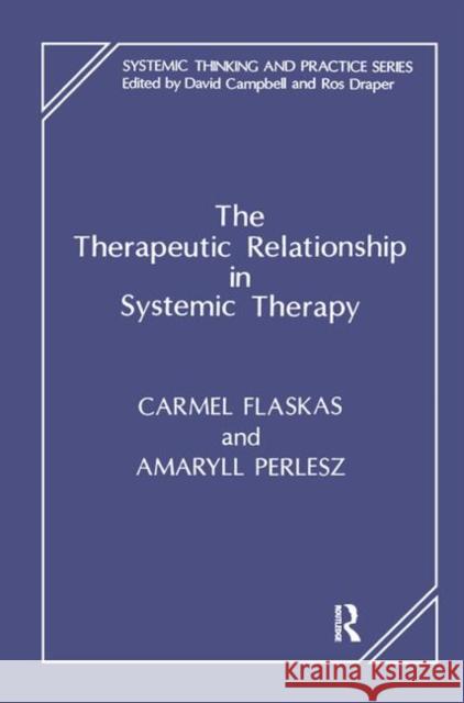 The Therapeutic Relationship in Systemic Therapy  9780367328955 Taylor and Francis - książka
