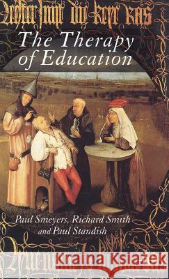 The Therapy of Education: Philosophy, Happiness and Personal Growth Standish, P. 9781403992505 Palgrave MacMillan - książka