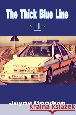 The Thick Blue Line II Jayne Gooding   9798368334028 Independently Published - książka