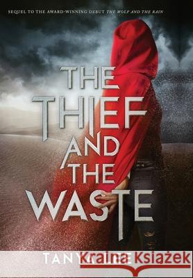 The Thief and the Waste Tanya Lee 9781775392958 Tanya Lee - książka