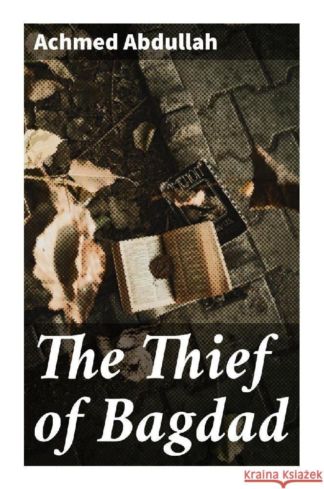 The Thief of Bagdad Abdullah, Achmed 9788027232161 Good Press - książka