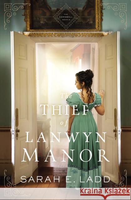 The Thief of Lanwyn Manor Sarah E. Ladd 9780785223184 Thomas Nelson - książka