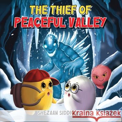The Thief of Peaceful Valley Sheezan Siddiqui 9781919365008 Book Chief - książka