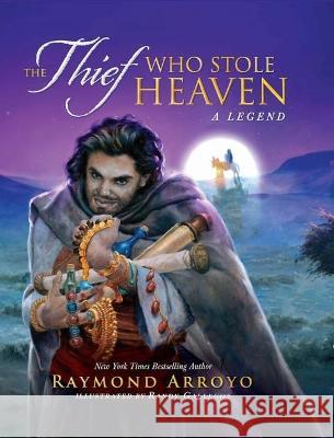 The Thief Who Stole Heaven Arroyo, Raymond 9781644132388 Sophia Institute Press - książka