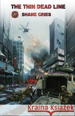 The Thin Dead Line Shane Gries 9798987348901 Cannon Publishing Group - książka