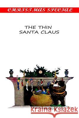 The Thin Santa Claus Ellis Parker Butler 9781481155144 Createspace - książka