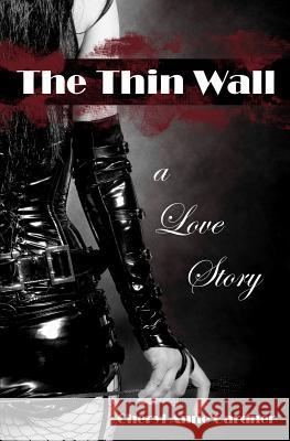 The Thin Wall Cheryl Anne Gardner 9780982214510 Twisted Knickers Publications - książka