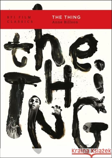 The Thing Anne Billson 9781839023590 Bloomsbury Publishing PLC - książka