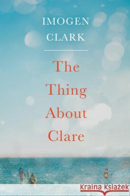 The Thing About Clare Imogen Clark 9781503904965 Amazon Publishing - książka