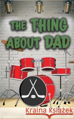 The Thing About Dad Pete Fanning 9781953491299 Immortal Works LLC - książka