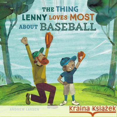 The Thing Lenny Loves Most about Baseball Andrew Larsen Milan Pavlovic Milan Pavlovi? 9781771389167 Kids Can Press - książka
