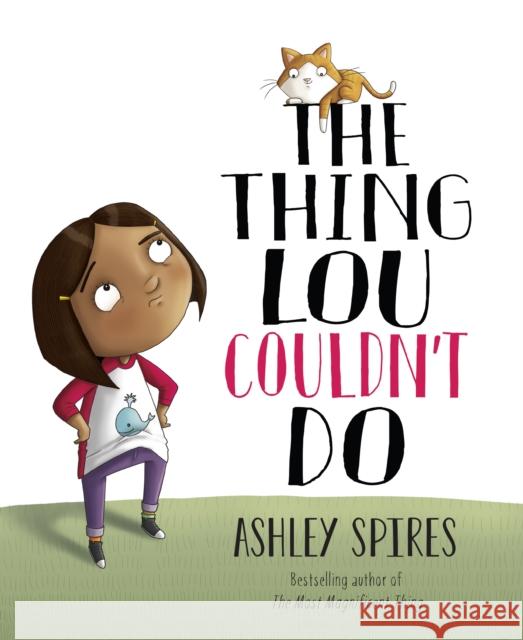 The Thing Lou Couldn't Do Ashley Spires 9781525315619 Kids Can Press - książka