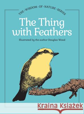 The Thing with Feathers Douglas Wood 9781647556211 Adventure Publications - książka