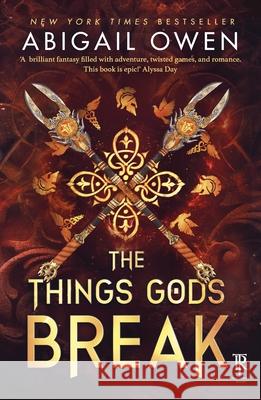 The Things Gods Break Abigail Owen 9781911750598 Penguin Books Ltd - książka