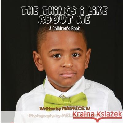 The Things I Like About Me Grant, Melissa 9780998132945 W Mediaworks - książka