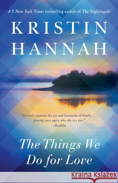 The Things We Do for Love Hannah, Kristin 9780345520807 Ballantine Books - książka