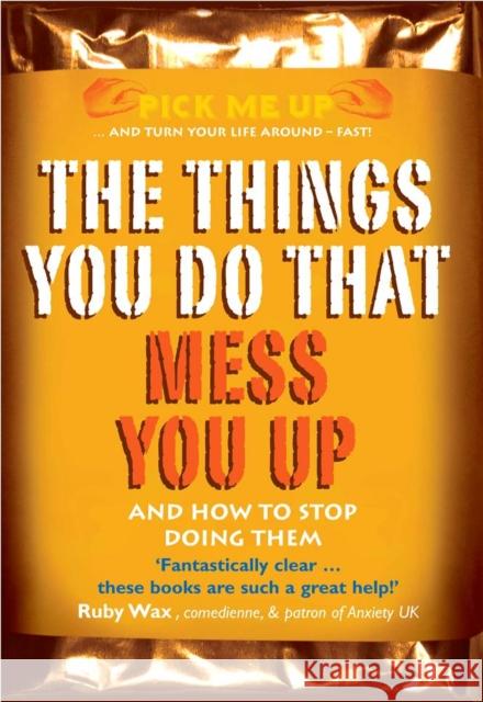 The Things You Do That Mess You Up: And How to Stop Doing Them Dr Chris Williams 9780232529272 Darton, Longman & Todd Ltd - książka