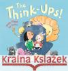 The Think-Ups Claire Alexander 9781406395051 Walker Books Ltd