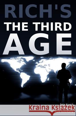 The Third Age Sascha Kaiser Felix Krusch Rich 9781514398340 Createspace - książka