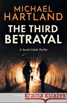 The Third Betrayal Michael Hartland 9781839012976 Lume Books - książka