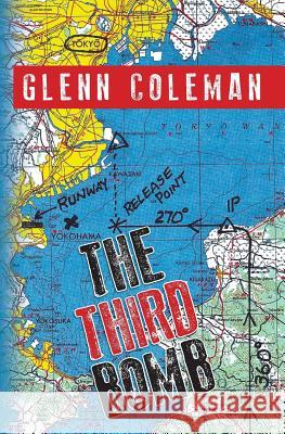 The Third Bomb Glenn Coleman Jan Wiggins 9781495444920 Createspace - książka