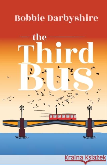 The Third Bus Bobbie Darbyshire 9781788641470 Cinnamon Press - książka