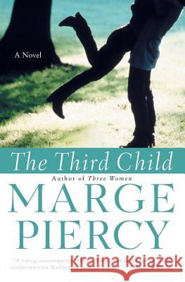 The Third Child Marge Piercy 9780060936037 Harper Perennial - książka