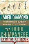 The Third Chimpanzee: The Evolution and Future of the Human Animal Diamond, Jared M. 9780060845506 Harper Perennial