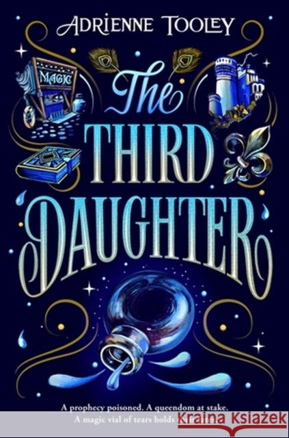 The Third Daughter: Volume 1 Tooley, Adrienne 9780316465694 Christy Ottaviano Books-Little Brown and Hach - książka