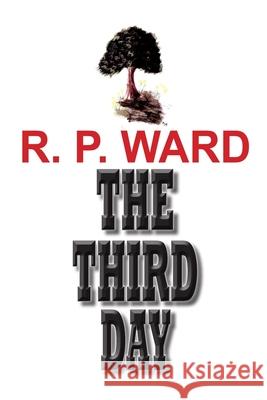 The Third Day R. P. Ward 9781706482109 Independently Published - książka