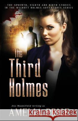The Third Holmes Jess Mountifield Amelia Price 9781075039096 Independently Published - książka