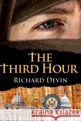 The Third Hour Richard Devin 9780692218662 13thirty Books - książka