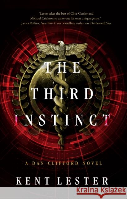 The Third Instinct: A Dan Clifford Novel Kent Lester 9780765382245 St Martin's Press - książka