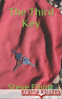 The Third Key Elliott Steve Elliott 9798455486180 Independently published - książka