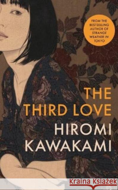 The Third Love Hiromi (Y) Kawakami 9781783788873 Granta Books - książka