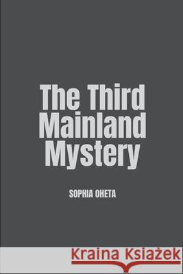 The Third Mainland Mystery Oheta Sophia 9788960123113 OS Pub - książka